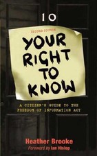 Your Right to Know: A Citizen's Guide to the Freedom of Information Act by Heath