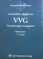 VVG-Kommentar. Looschelders, Dirk und Petra Pohlmann:
