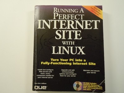 Running a Perfect Internet Site with LINUX by Que Development Group Staff (1996,