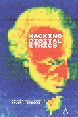 Hacking Digital Ethics (Anthem Ethics of Personal Data (2021)