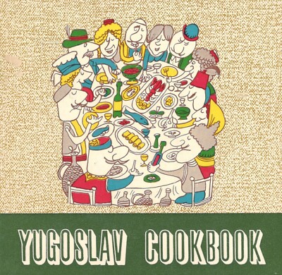 JUGOSLAWISCHES KOCHBUCH Illustrationen Zuko Dzumhur 1966 Jugoslawien Küche Rezeptbuch