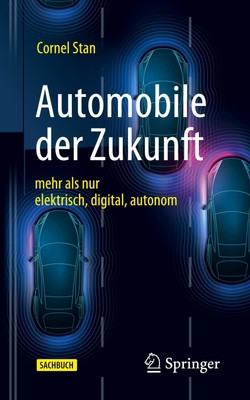 Automobile der Zukunft | Cornel Stan | mehr als nur elektrisch, digital, autonom