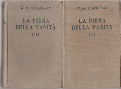 2 LIBRI LA FIERA DELLA VANITA' W.M.THACKERAY VANITY FAIR SONZOGNO 1941 PAG.1016