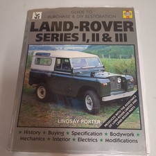 Land Rover Series I, II & III Purchase & Restoration Guide by Lindsay Porter