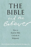 The Bible And The Believer | How To Read The Bible Critically And Religiously