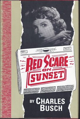 Red Scare On Sunset by Charles Busch (Hardcover)