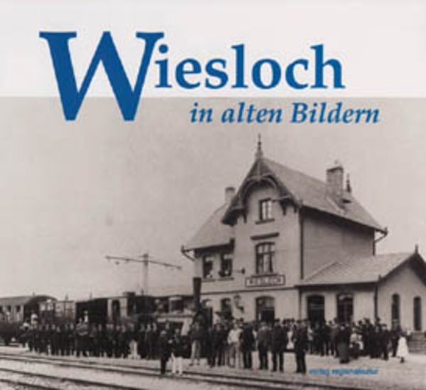 Wiesloch In Alten Bildern