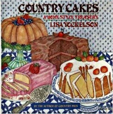 Country Cakes: A Homestyle Treasury - Hardcover By Yockelson, Lisa - ACCEPTABLE