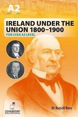 Ireland Under the Union 1800-1900 for CCEA A2 Level by Russell Rees... - Image 3
