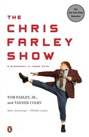 The Chris Farley Show The Chris Farley Show: A Biography In Three Acts Buch 2009