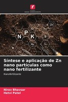 Nirav Bhavsar (U. A.) | SíNtese E AplicaçãO De Zn Nano PartíCulas Como Nano...