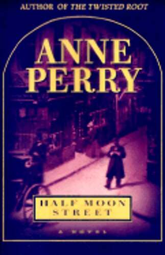 Half Moon Street by Anne Perry: Used