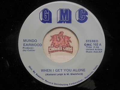 Mundo Earwood   When I Get You Alone Let Me Down Easy, 45 RPM EX (10B)