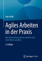 Agiles Arbeiten In Der Praxis | Ingo Gaida | Taschenbuch | Xix | Deutsch | 2025