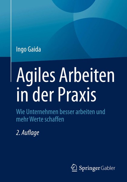 Agiles Arbeiten In Der Praxis | Ingo Gaida | Taschenbuch | Xix | Deutsch | 2025-image