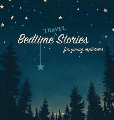 Bedtime Stories for Young Explorers | Buch | Englisch (2023) | Volume 1