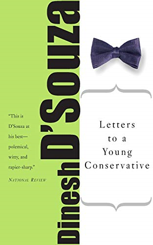 Letters to a Young Conservative (Art of Mentoring (Paperback)) - D'Souza, Dinesh