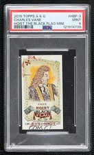 2015 Allen & Ginter's Hoist the Black Flag Mini Charles Vane PSA 9 MINT 8nf