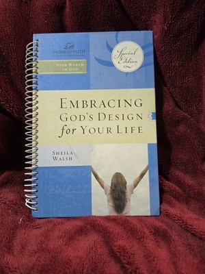 Embracing God's Design for Your Life Spiral  Book by Sheila Walsh