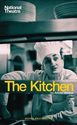 Arnold Wesker The Kitchen (Paperback) Oberon Modern Plays (UK IMPORT)