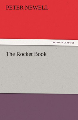 The Rocket Book - Paperback NEW Peter Newell 26/11/2011