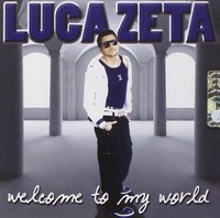 Zeta Luca Welcome To My World (Cd)