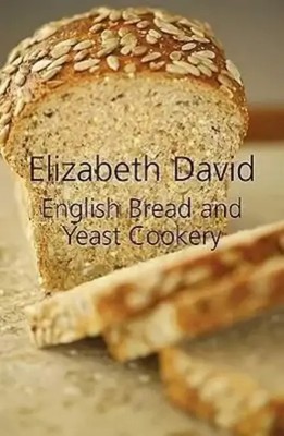 English Bread and Yeast Cookery | Elizabeth David | Englisch | Buch | Gebunden