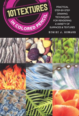 101 Textures in Colored Pencil | Denise J Howard | Englisch | Taschenbuch | 2017