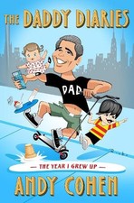 Andy Cohen The Daddy Diaries (Hardback) (UK IMPORT)
