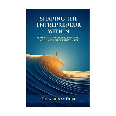Shaping the Entrepreneur Within: How to Think, Start, and Build a Business Th...