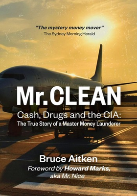 #ad Mr. Clean Cash Drugs and the CIA: The True Story of a Master Money Launderer $33.99