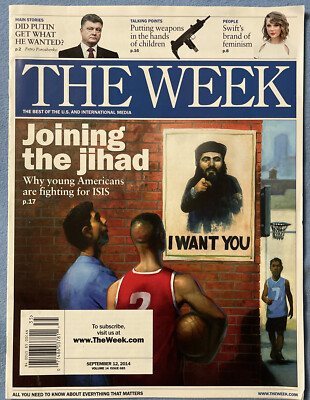 The Week Magazine September 12, 2014 Vol. 14 Issue 685 I want You Joining The Ji