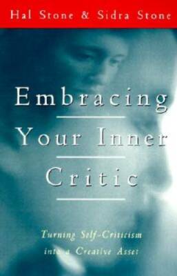 Embracing Your Inner Critic: Turning Self-Criticism into a C - ACCEPTABLE