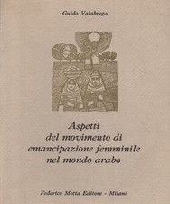 Aspetti del movimento di emancipazione femminile nel mondo arabo [1971] [1971]