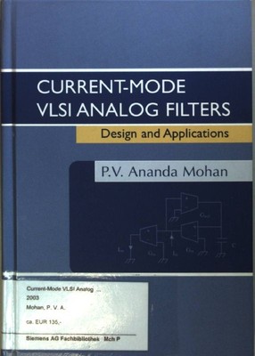 Current-Mode VLSI Analog Filters: Design and Applications. Mohan, P.V. Ananda:
