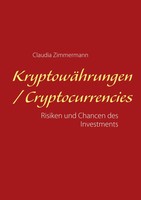 KryptowäHrungen / Cryptocurrencies Risiken Und Chancen Des Investments Buch 2018