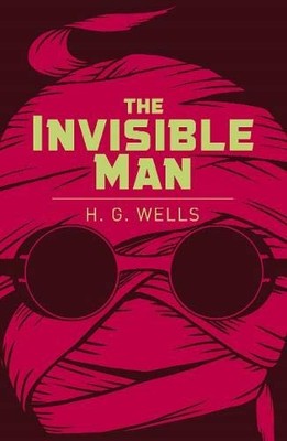 The Invisible Man (Arcturus Classics),Herbert George Wells