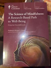 The Science of Mindfulness : A Research-Based Path to Well-Being by Ronald D....