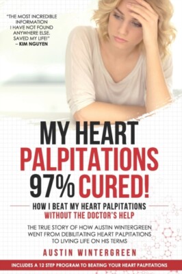 Wintergreen - My Heart Palpitations 97 Cured!  How I Beat My Heart Pa - X555z