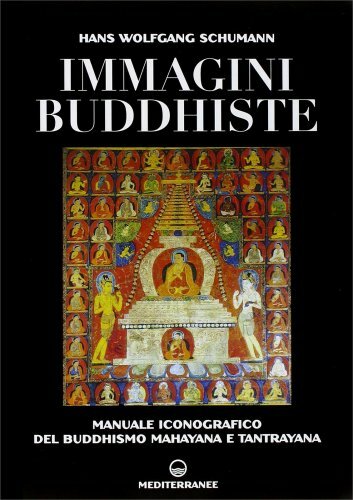 Mediterranee Edizioni Immagini Buddhiste - Hans Wolfgang Schumann - Immagine 6