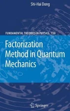 Factorization Method in Quantum Mechanics, Hardcover by Dong, Shi-hai, Like N...