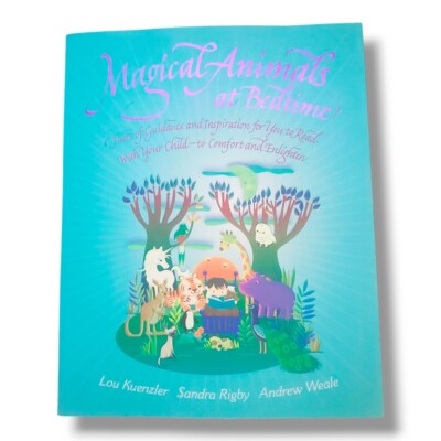 Magical Animals at Bedtime: Tales of Guidance and Inspiration for You to Read
