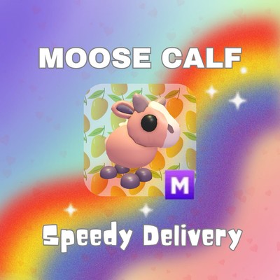 ADOPT YOUR PET FROM ME TODAY!! MEGA NEON MOOSE CALF!! FAST & CHEAP!!