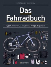 Das Fahrradbuch. Auswahl, Ausrüstung, Pflege, Reparatur, War ... 9783809447382