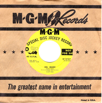 Alan Dale:  Oh Marie /  Let Me Sleep Here Tonight, Mama  ''DJ COPY'' 45 RPM 8724