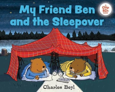 My Friend Ben and the Sleepover (Chip & Ben Book A) by Beyl, Charles [Hardback]