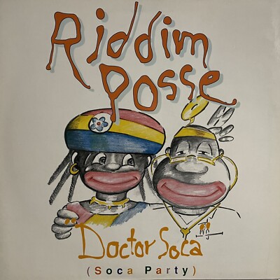 RIDDIM POSSE Doctor Soca ￼ Vinyl 12 Mix 1990 ARIOLA