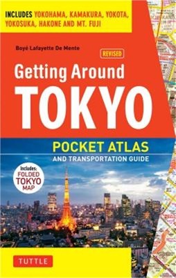 Getting Around Tokyo Pocket Atlas and Transportation Guide: Includes Yokohama, K