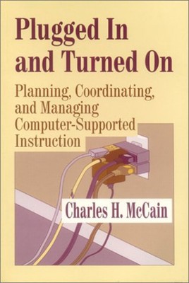 Plugged in and Turned On : Planning, Coordinating, and Managing C