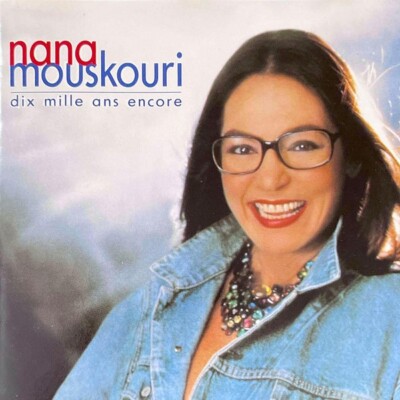Dix Mille Ans Encore- Nana Mouskouri (CD, 2005, Mercury) Near Mint
